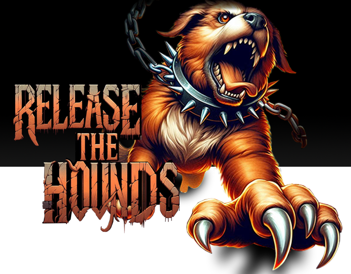 Release the Hounds